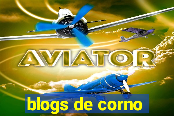 blogs de corno